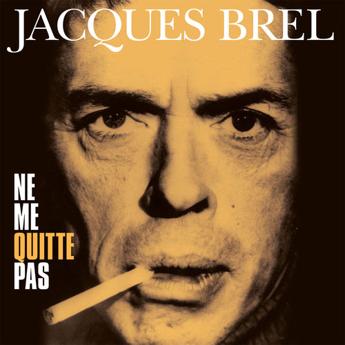 BREL, JACQUES - NE ME QUITTE PAS (Best Of)