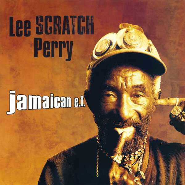 PERRY, LEE -SCRATCH- - JAMAICAN E.T.