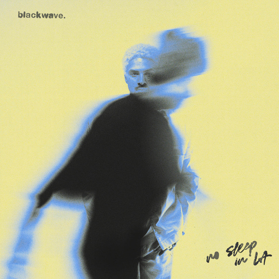 BLACKWAVE - NO SLEEP IN LA