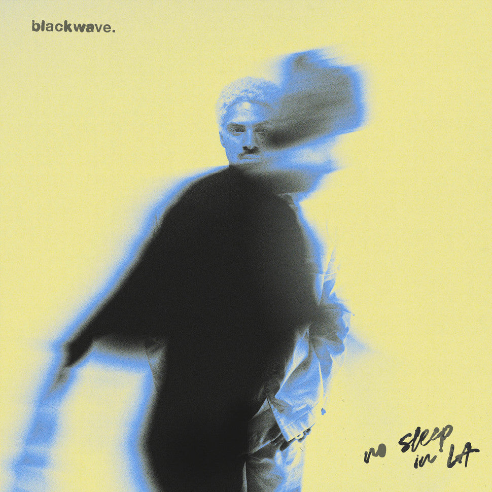BLACKWAVE - NO SLEEP IN LA