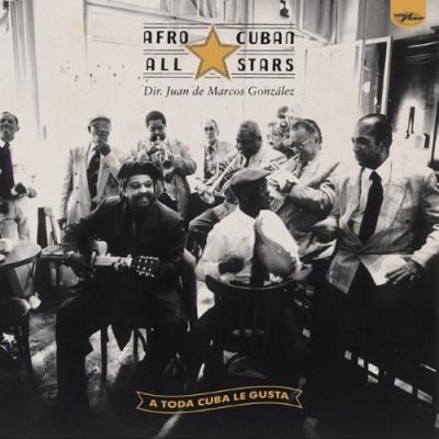 AFRO-CUBAN ALL STARS - A TODA CUBA LE GUSTA