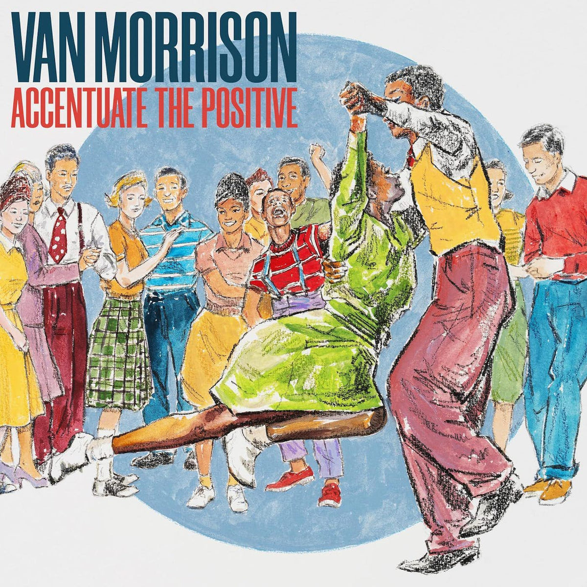 MORRISON, VAN - ACCENTUATE THE POSITIVE