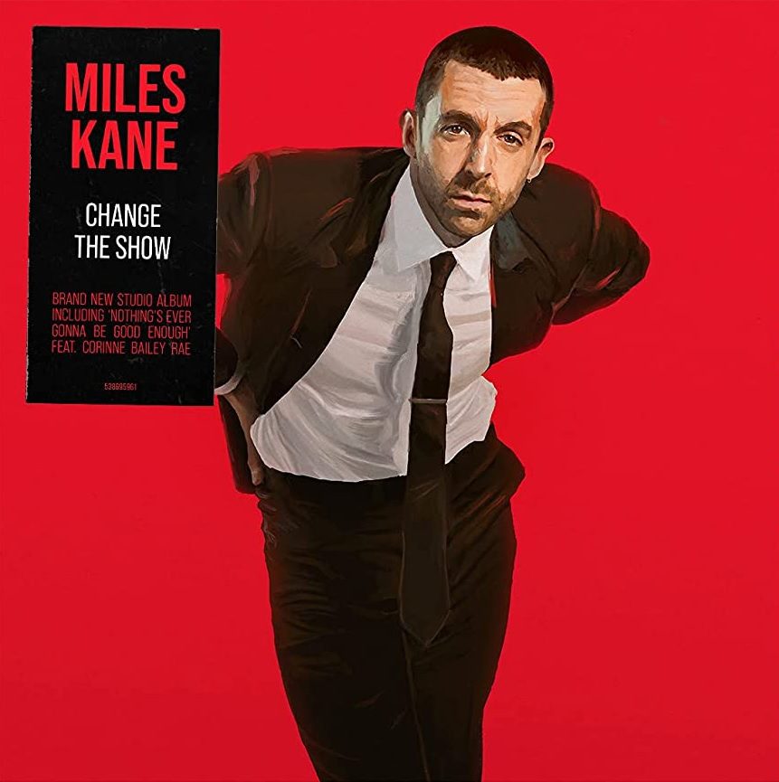 KANE, MILES - CHANGE THE SHOW (limited coloured version)