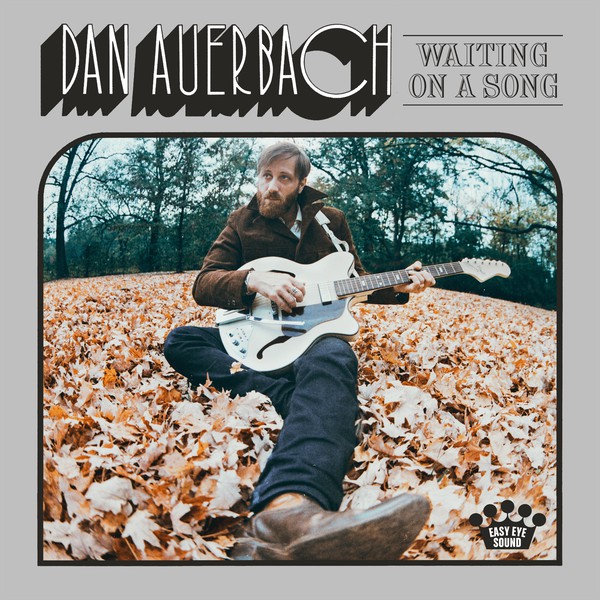 AUERBACH, DAN - WAITING ON A SONG