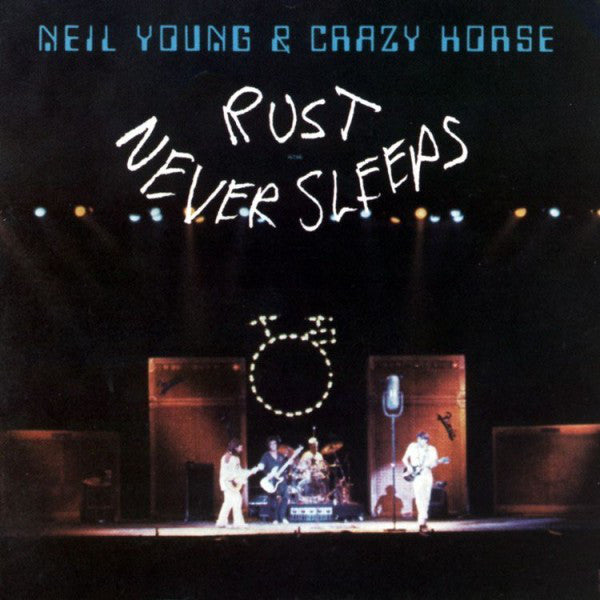 YOUNG, NEIL & CRAZY HORSE - RUST NEVER SLEEPS