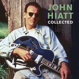 HIATT, JOHN - COLLECTED (gatefold)