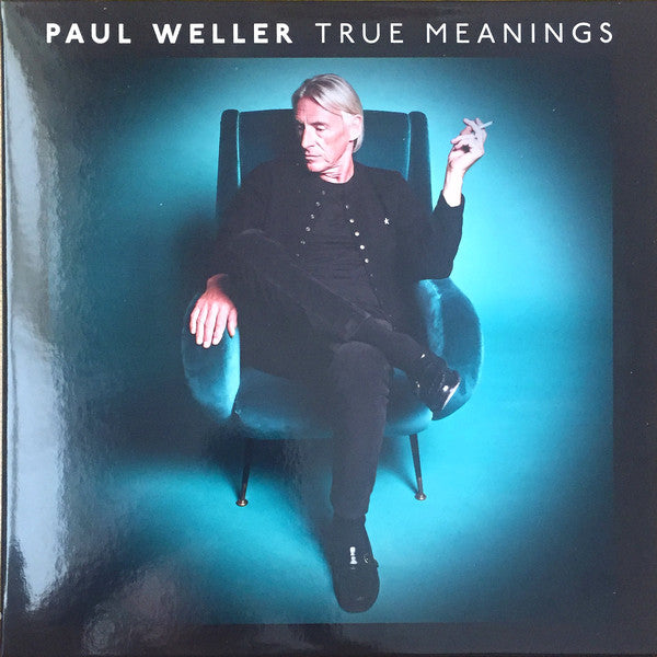 WELLER, PAUL - TRUE MEANINGS