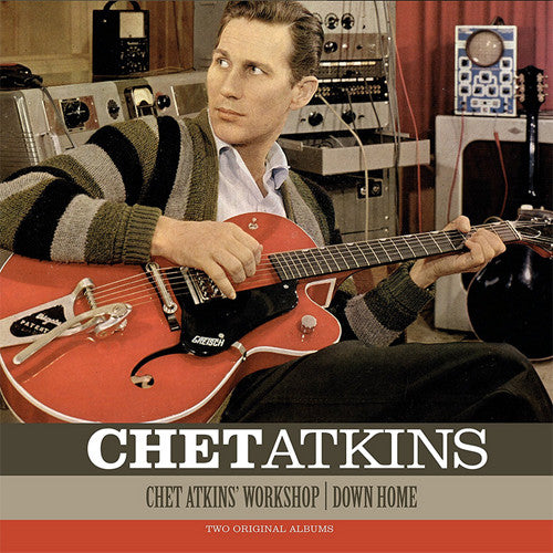 ATKINS, CHET - WORKSHOP/DOWN HOME