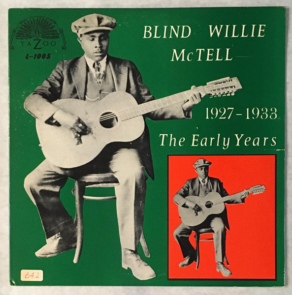 MCTELL, BLIND WILLIE - EARLY YEARS 1927-1933