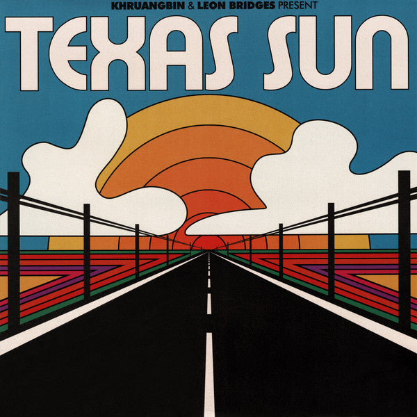 KHRUANGBIN & LEON BRIDGES - TEXAS SUN