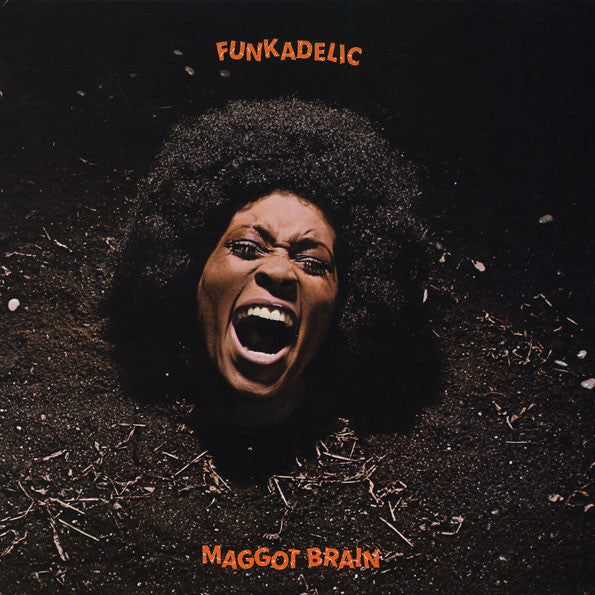 FUNKADELIC - MAGGOT BRAIN