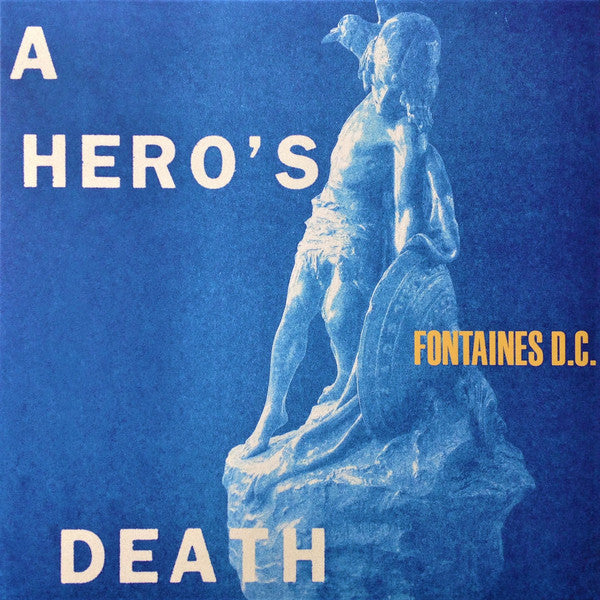 FONTAINES D.C. - A HERO'S DEATH