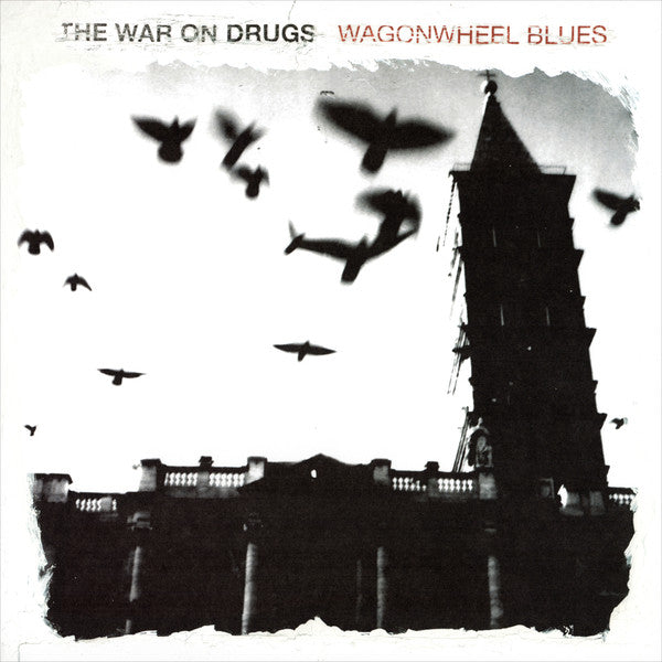 WAR ON DRUGS - WAGONWHEEL BLUES