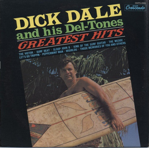 DALE, DICK & HIS DEL-TONES - GREATEST HITS