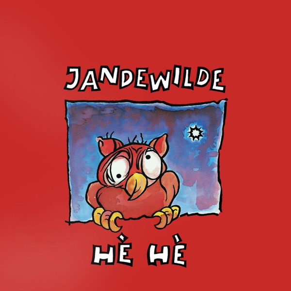 WILDE, JAN DE - HEHE