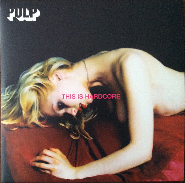 PULP - THIS IS HARDCORE