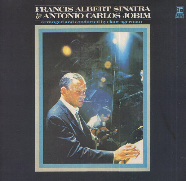 SINATRA, FRANK & ANTONIO JOBIM - FRANCIS ALBERT SINATRA ANTONIO JOBIM