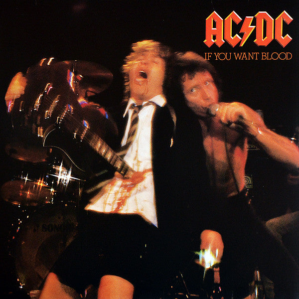 AC/DC - IF YOU WANT BLOOD, YOU'VE GOT IT