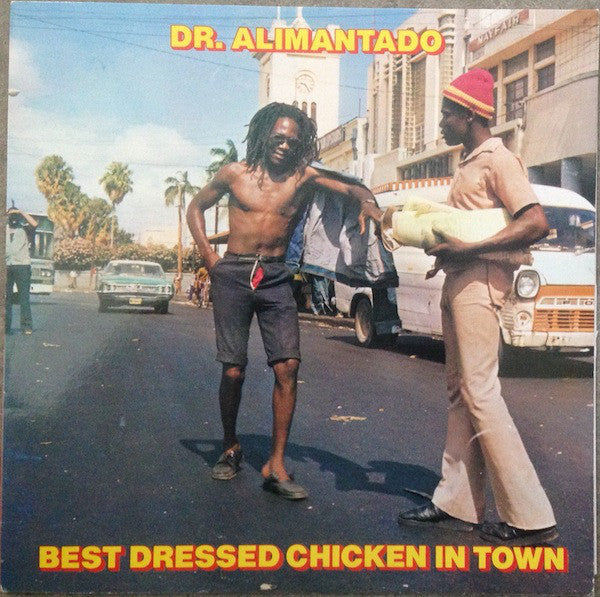 DR. ALIMANTADO - BEST DRESSED CHICKEN IN TOWN