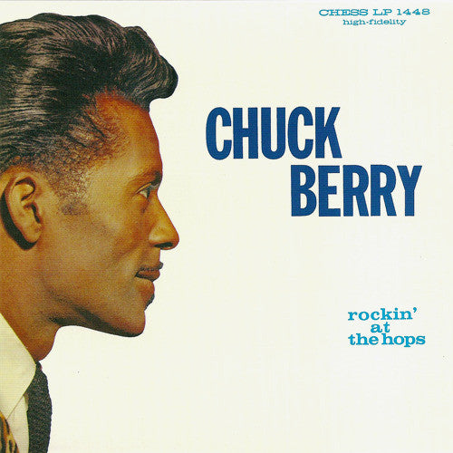 BERRY, CHUCK - ROCKIN' AT THE HOPS