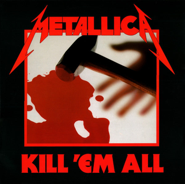 METALLICA - KILL 'EM ALL