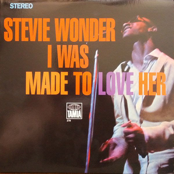 WONDER, STEVIE - I WAS MADE TO LOVE HER
