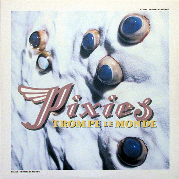 PIXIES - TROMPE LE MONDE