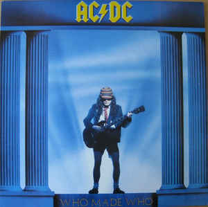 AC/DC - WHO MADE WHO