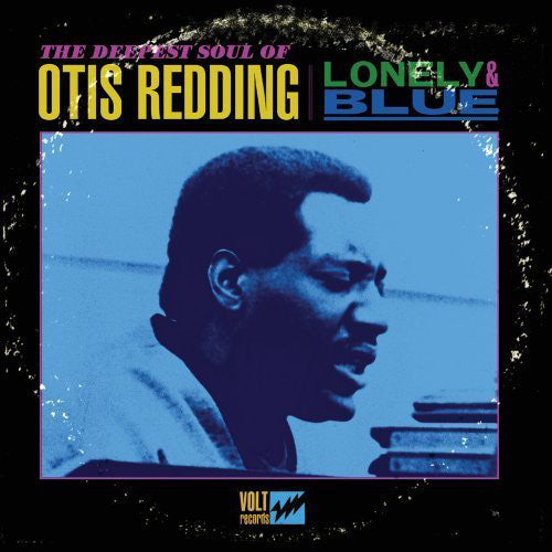 REDDING, OTIS - LONELY & BLUE
