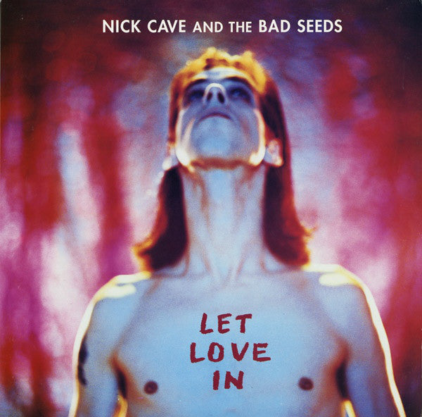 CAVE, NICK & BAD SEEDS - LET LOVE IN