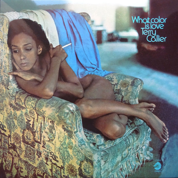 CALLIER, TERRY - WHAT COLOR IS LOVE
