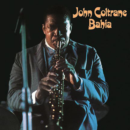 COLTRANE, JOHN - BAHIA