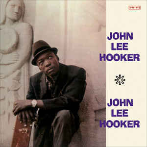HOOKER, JOHN LEE - JOHN LEE HOOKER