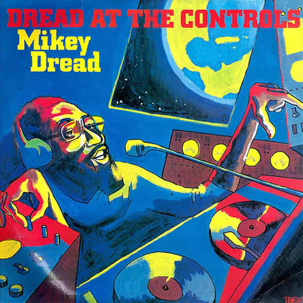 DREAD, MIKEY - DREAD AT THE CONTROLS