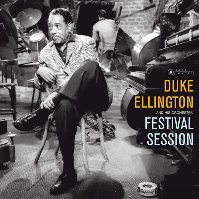 ELLINGTON, DUKE - FESTIVAL SESSION