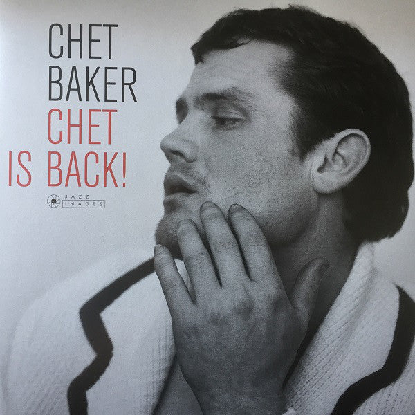 BAKER, CHET - CHET IS BACK