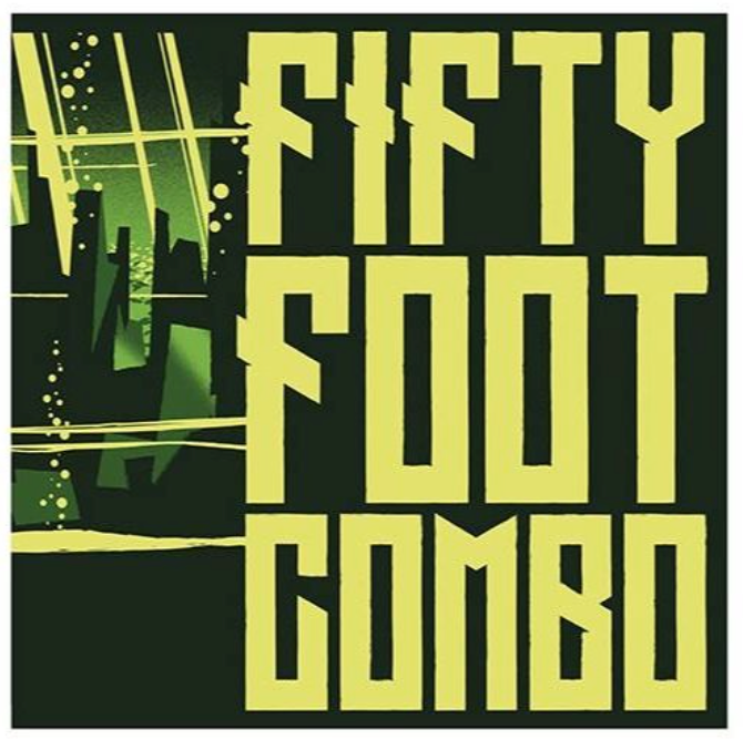 FIFTY FOOT COMBO - FIFTY FOOT COMBO (LP+CD)