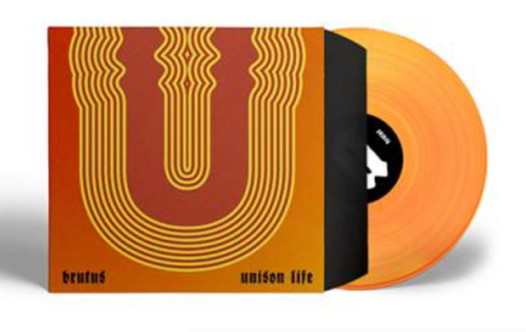 BRUTUS - UNISON LIFE (Orange Vinyl)