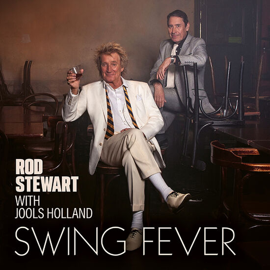 STEWART, ROD & JOOLS HOLLAND - SWING FEVER