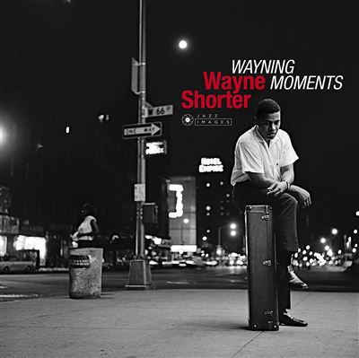 SHORTER, WAYNE - WAYNING MOMENTS