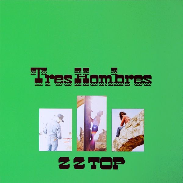 ZZ TOP - TRES HOMBRES