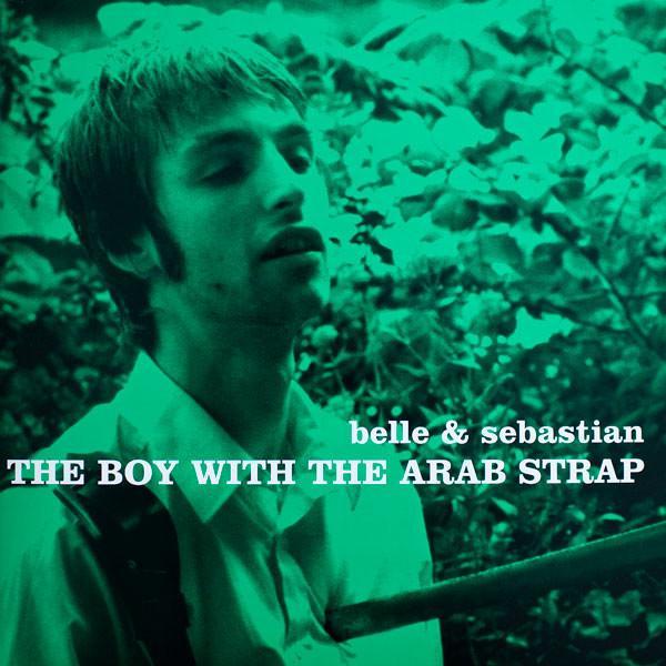 BELLE & SEBASTIAN - BOY WITH THE ARAB STRAP