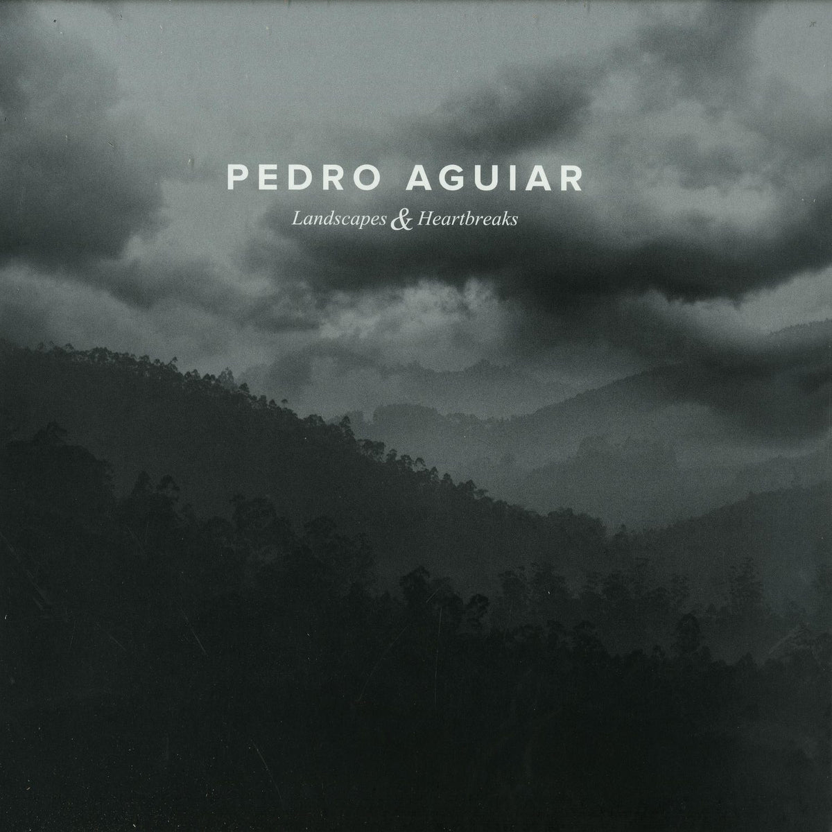 AGUIAR, PEDRO - LANDSCAPES & HARTBREAKES