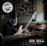 BIG BILL - LAST CALL