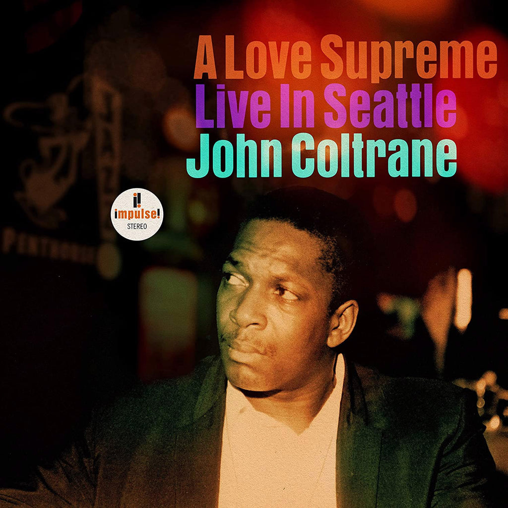 COLTRANE, JOHN - A LOVE SUPREME: LIVE IN SEATTLE