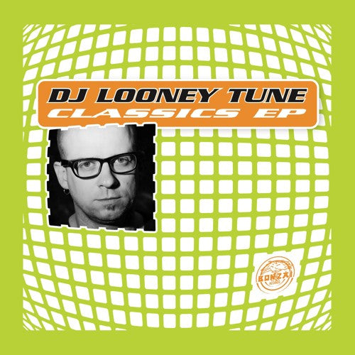 DJ LOONEY TUNE - CLASSICS EP (10")