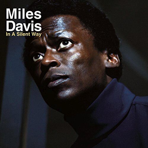 DAVIS, MILES - IN A SILENT WAY