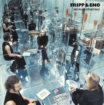 FRIPP, ROBERT/BRIAN ENO - NO PUSSYFOOTING