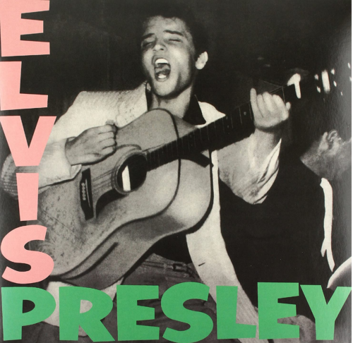 PRESLEY, ELVIS - ELVIS PRESLEY (FIRST ALBUM)