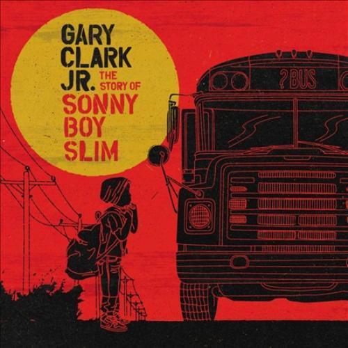 CLARK, GARY -JR- - STORY OF SONNY BOY SLIM -ETCHED-